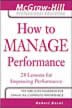How To Manage Performance - 24 Lessons For Managing Performance
